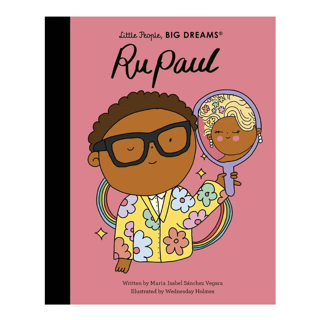 Little People, Big Dreams: RuPaul